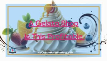 A Gelato Shop Is This Profitable 