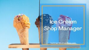Five Job Positions In An Ice Cream Shop

