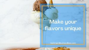 Four Things That Will Make Your Ice Cream Shop Stand Out
