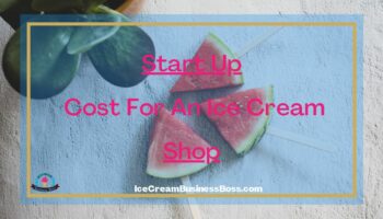 Start Up Cost For An Ice Cream Shop