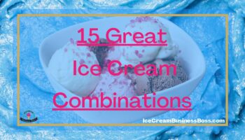 15 Great Ice Cream Combinations