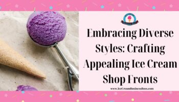 Embracing Diverse Styles: Crafting Appealing Ice Cream Shop Fronts