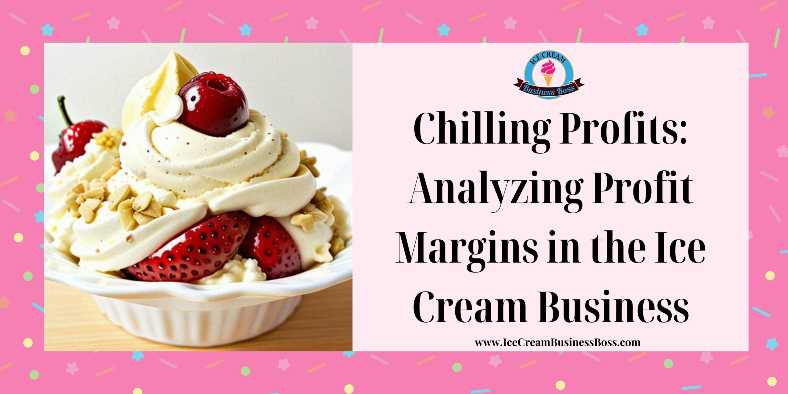 Chilling Profits Analyzing Profit Margins in the Ice Cream Business