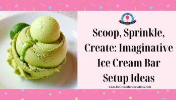 Scoop, Sprinkle, Create: Imaginative Ice Cream Bar Setup Ideas