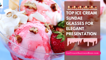 Top Ice Cream Sundae Glasses for Elegant Presentation