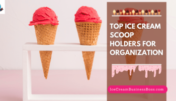 Top Ice Cream Scoop Holders for Organization