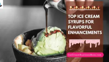 Top Ice Cream Syrups for Flavorful Enhancements