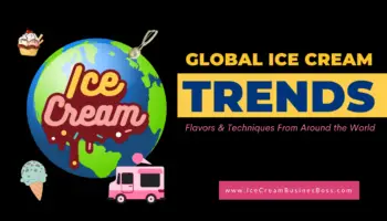 Global Ice Cream Trends 2024: Exploring Flavors and Techniques from Around the World